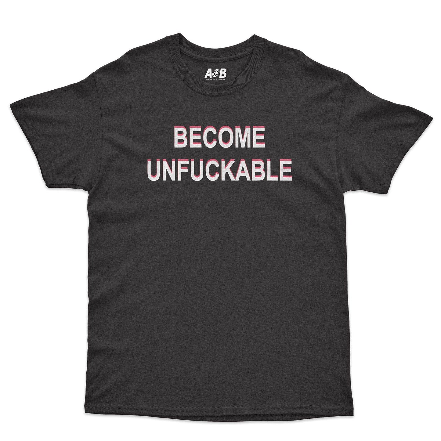 Unfuckable T-Shirt