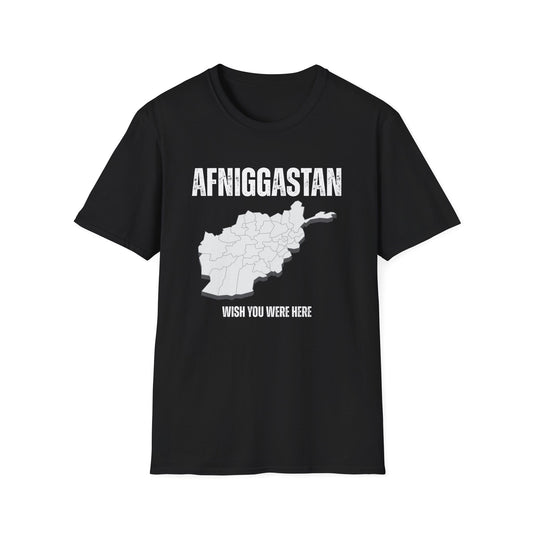 A-or-B-Tees T-Shirt Black / S AFNIGGASTAN Wish You Were Here T-Shirt – Edgy Afghanistan Meme Tee