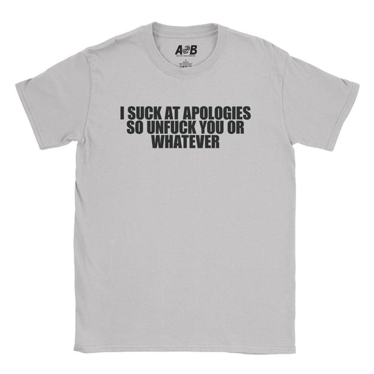 A-or-B-Tees T-Shirt Ice Grey / S Apologies T-Shirt