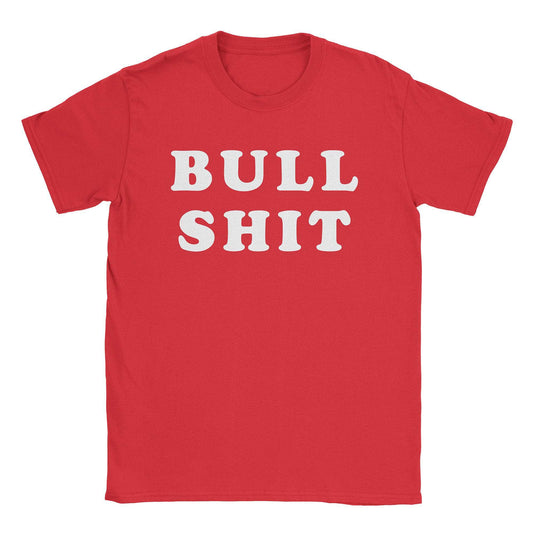 A-or-B-Tees T-Shirt Red / S Bull Shit T-Shirt