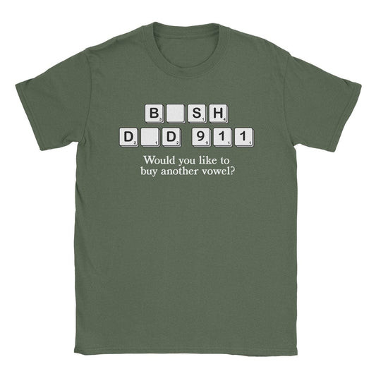 A-or-B-Tees T-Shirt Military Green / S Bush Did 911 T-Shirt