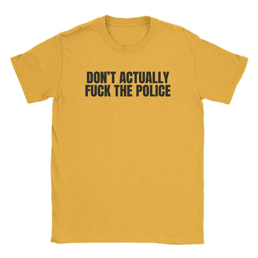 A-or-B-Tees T-Shirt Gold / S Don't Actually T-Shirt