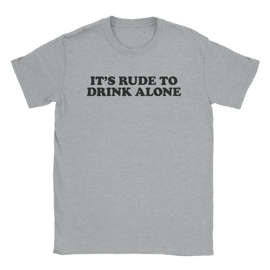 A-or-B-Tees T-Shirt Sport Grey / S Drink Alone T-Shirt