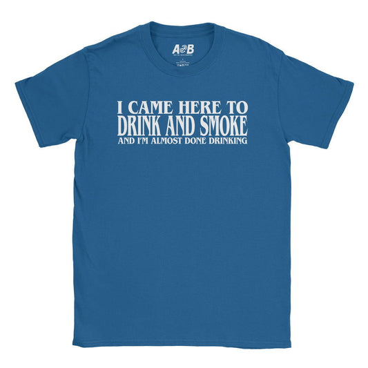 A-or-B-Tees T-Shirt Royal / S Drink & Smoke T-Shirt