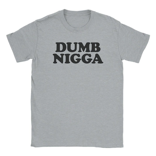 A-or-B-Tees T-Shirt Sport Grey / S Dumb Nigga T-Shirt