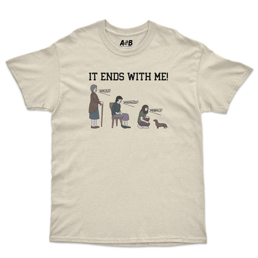 A-or-B-Tees T-Shirt Natural / S Ends With Me T-Shirt