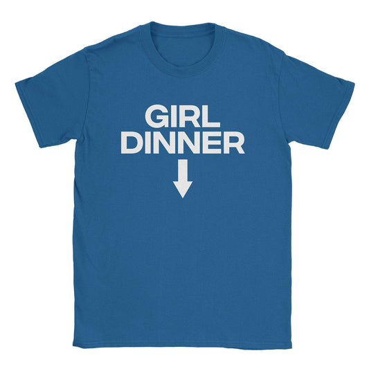 A-or-B-Tees T-Shirt Royal / S Girl Dinner T-Shirt