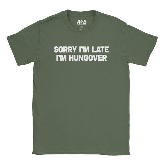 A-or-B-Tees T-Shirt Military Green / S Hungover T-Shirt