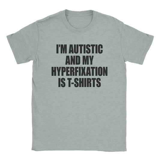 A-or-B-Tees T-Shirt Sport Grey / S Hyperfixation T-Shirt