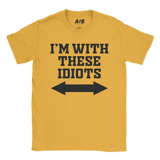 A-or-B-Tees T-Shirt Gold / S Idiots T-Shirt