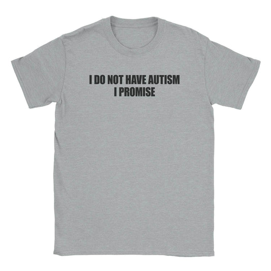 A-or-B-Tees T-Shirt Sport Grey / S Not Autistic T-Shirt
