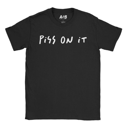 A-or-B-Tees T-Shirt Black / S Piss T-Shirt