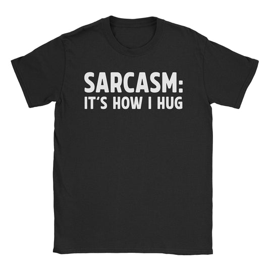 A-or-B-Tees T-Shirt Black / S Sarcasm Hug T-Shirt