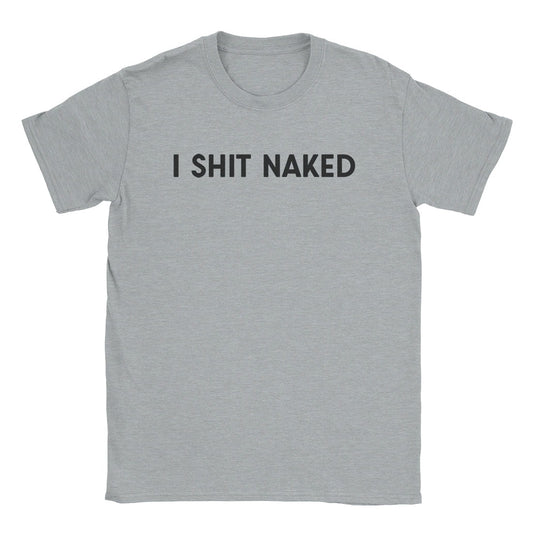 A-or-B-Tees T-Shirt Sport Grey / S Shit Naked T-Shirt