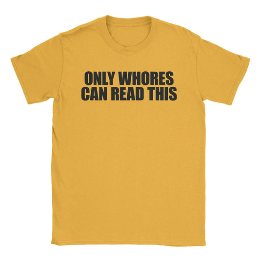 A-or-B-Tees T-Shirt Gold / S Whores T-Shirt