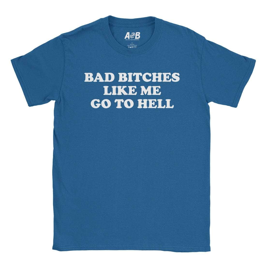Bad Bitches T-Shirt
