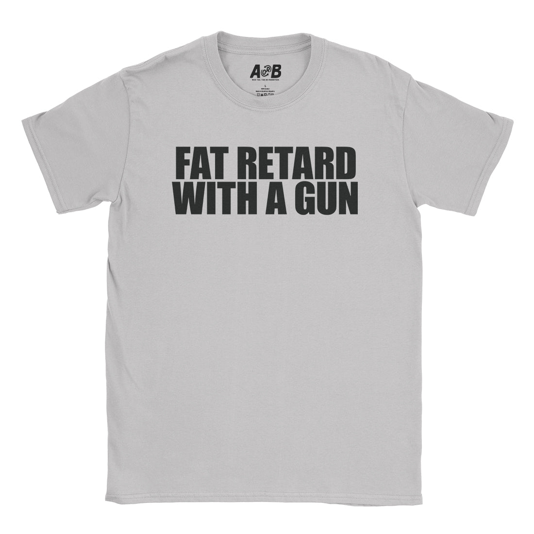 Armed Fat Retard T-Shirt