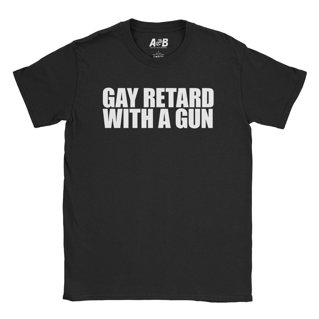 Armed Gay Retard T-Shirt