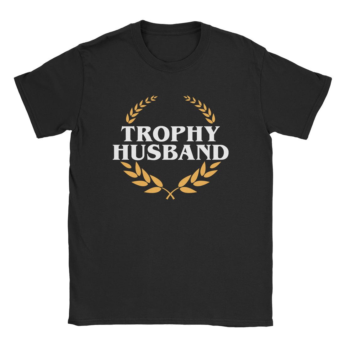 Trophy Husband T-Shirt