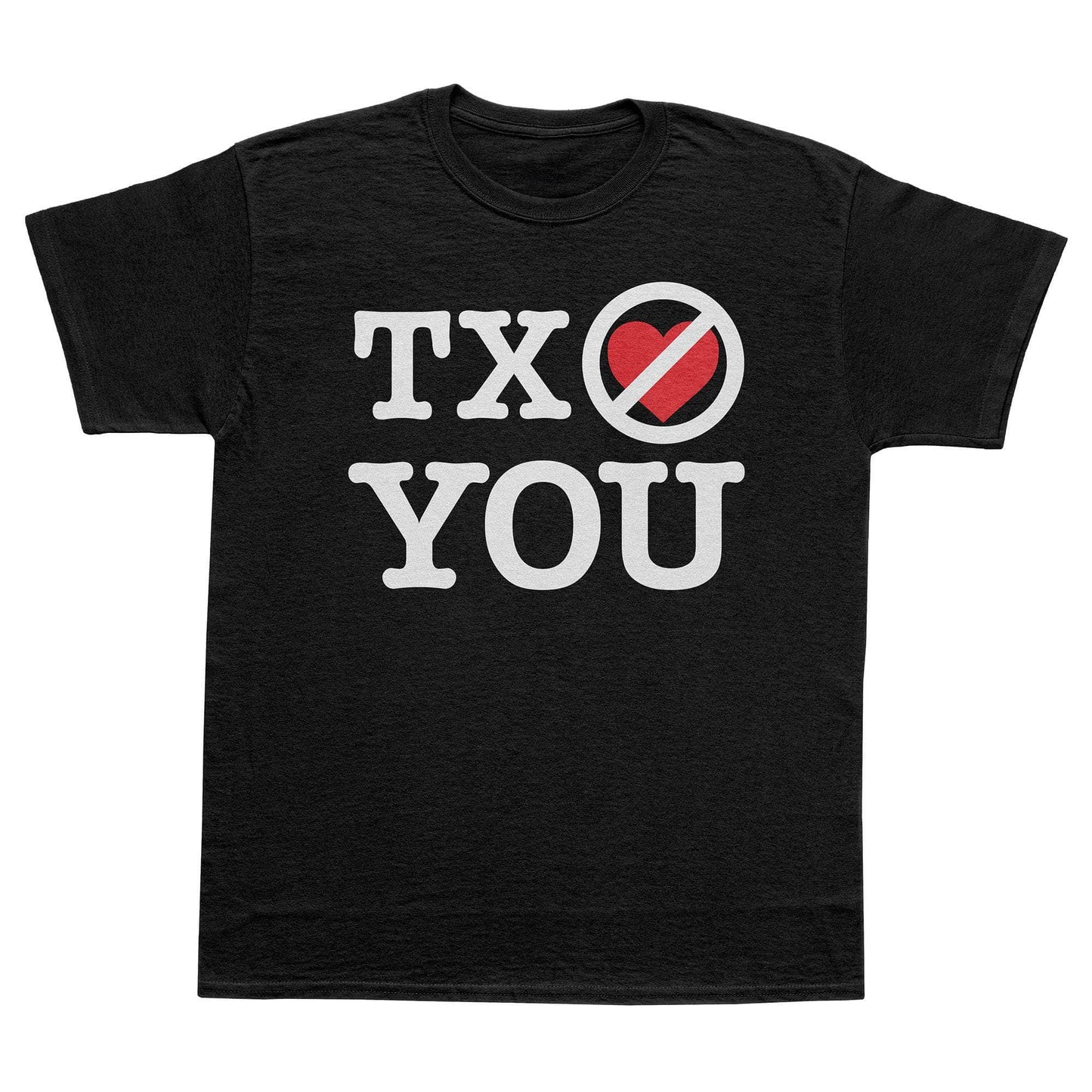 TX No Love T-Shirt