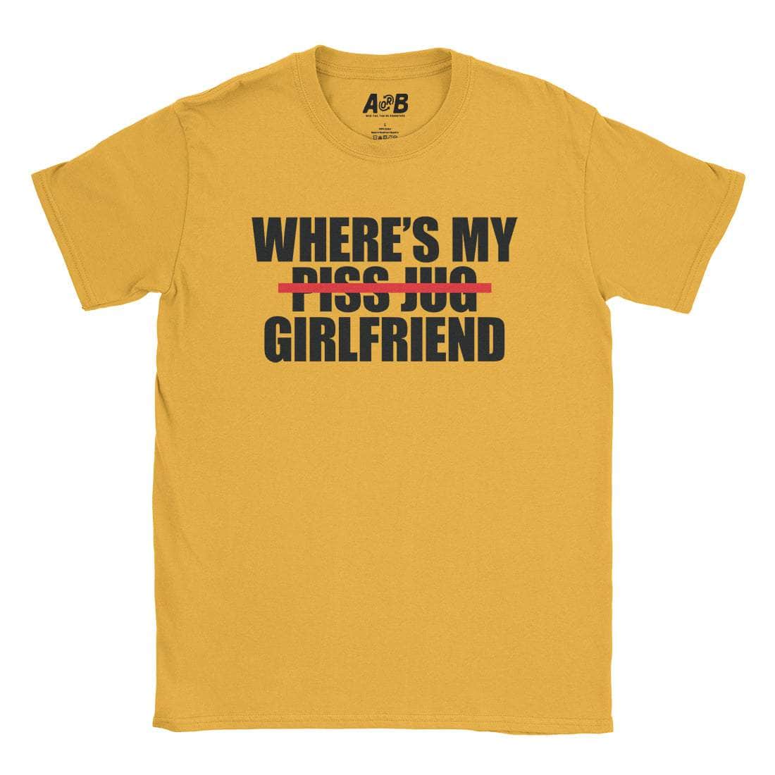 Where's My Girlfriend T-Shirt