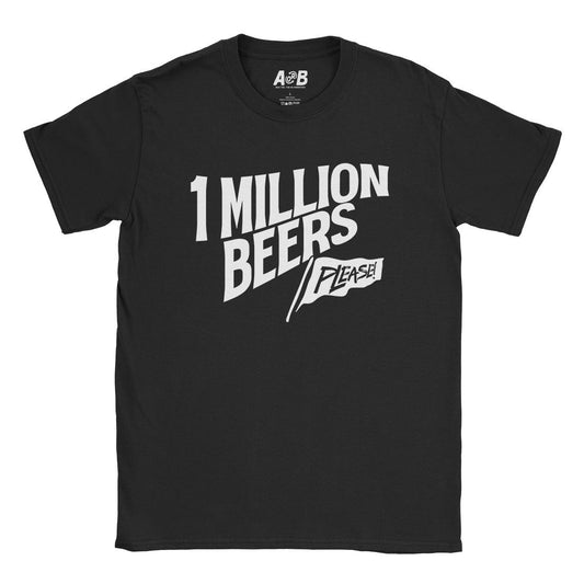 A-or-B-Tees T-Shirt Black / S 1 Million Beers T-Shirt