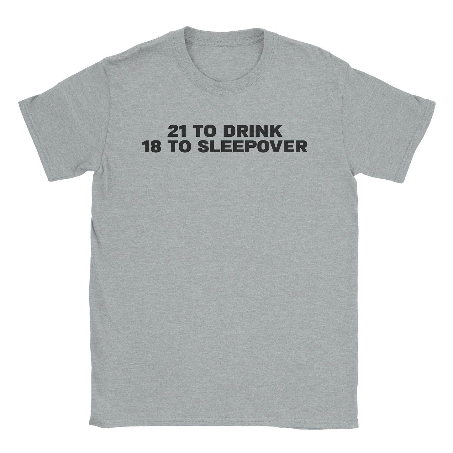 A-or-B-Tees T-Shirt Sport Grey / S 21 To Drink T-Shirt