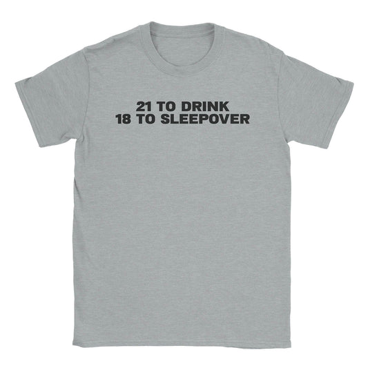 A-or-B-Tees T-Shirt Sport Grey / S 21 To Drink T-Shirt