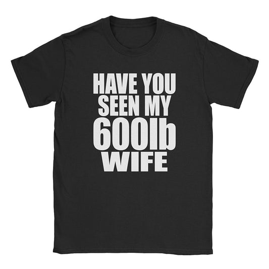 A-or-B-Tees T-Shirt Black / S 600lb Wife T-Shirt
