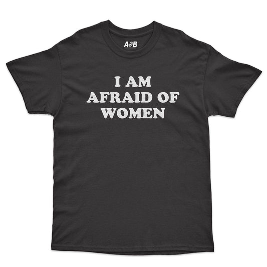A-or-B-Tees T-Shirt Black / S Afraid T-Shirt
