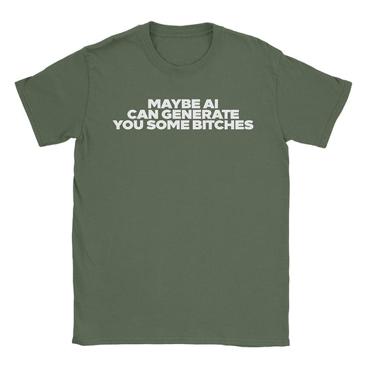 A-or-B-Tees T-Shirt Military Green / S AI Bitches T-Shirt