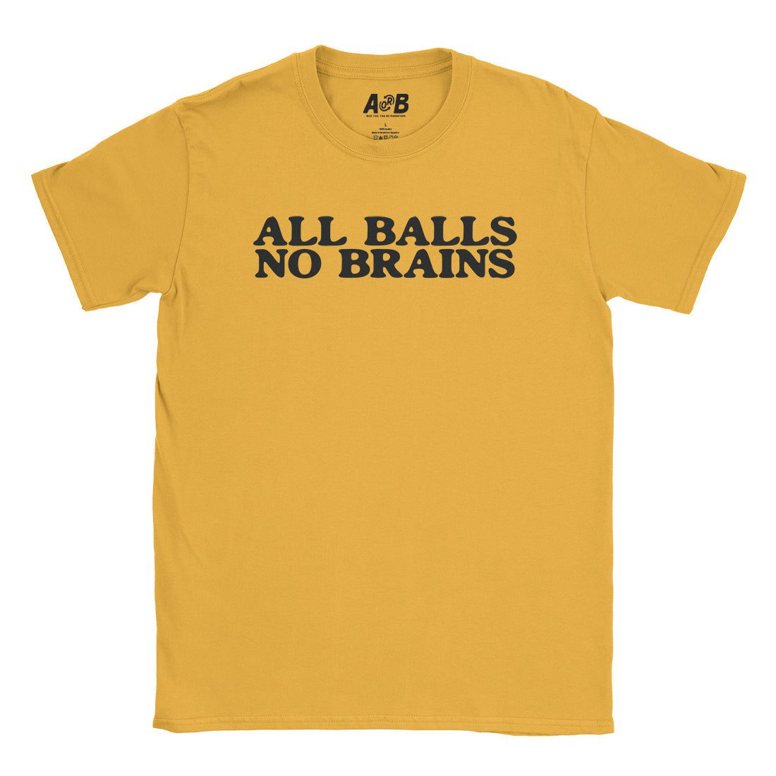 A-or-B-Tees T-Shirt Gold / S All Balls T-Shirt