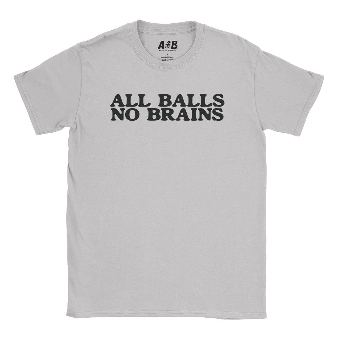 A-or-B-Tees T-Shirt Ice Grey / S All Balls T-Shirt