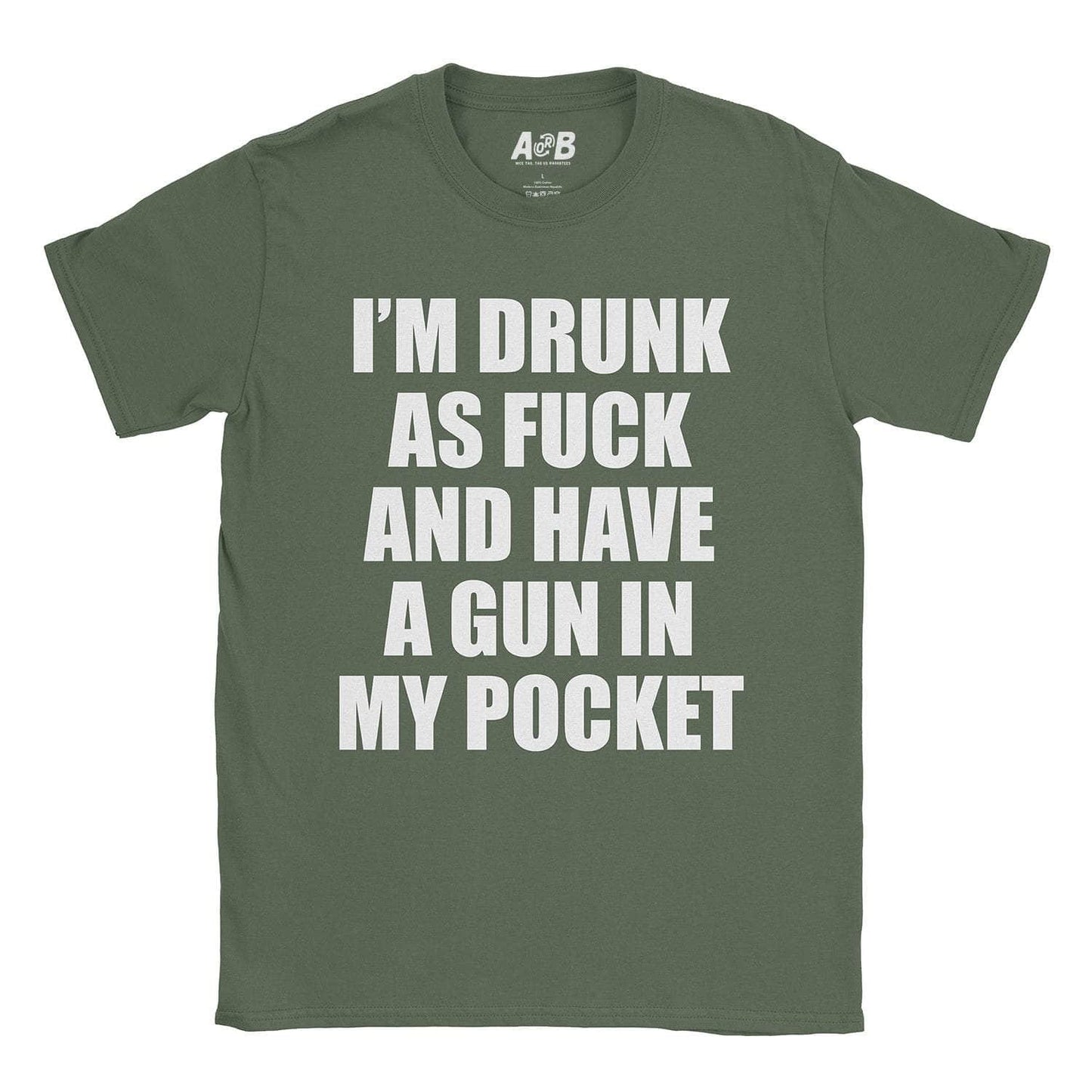 A-or-B-Tees T-Shirt Military Green / S Armed & Drunk T-Shirt