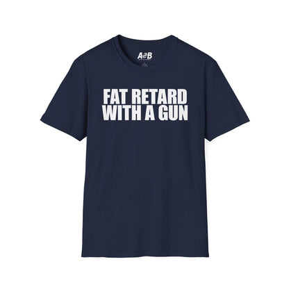 A-or-B-Tees T-Shirt Navy / S Armed Fat Retard T-Shirt — Provocative Shock Humor Tee
