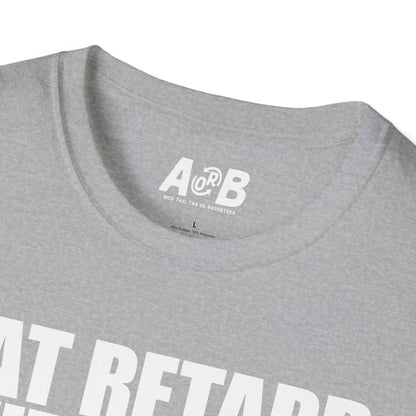 A-or-B-Tees T-Shirt Armed Fat Retard T-Shirt — Provocative Shock Humor Tee
