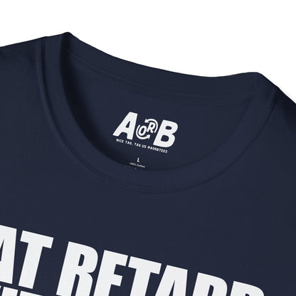 A-or-B-Tees T-Shirt Armed Fat Retard T-Shirt — Provocative Shock Humor Tee