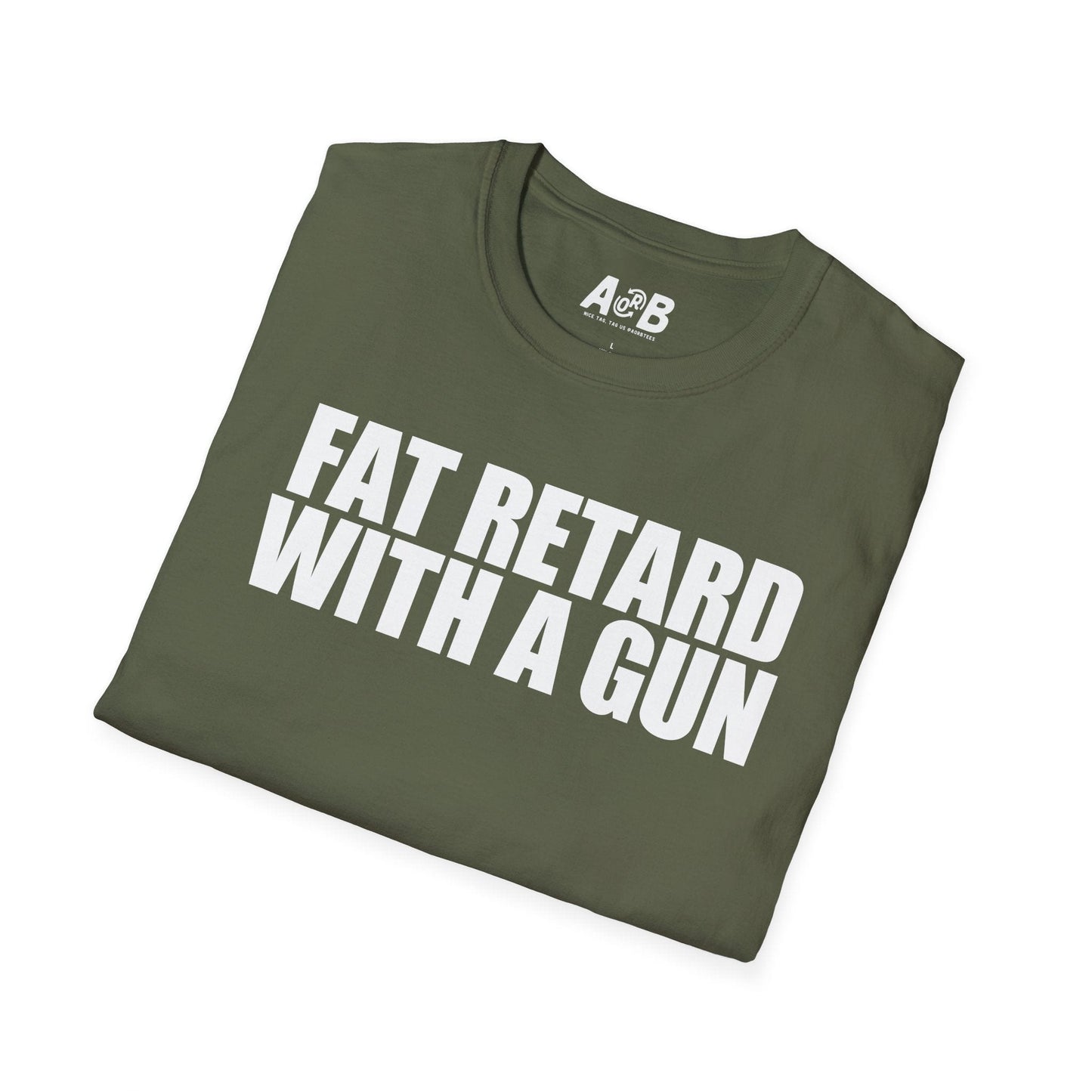 A-or-B-Tees T-Shirt Armed Fat Retard T-Shirt — Provocative Shock Humor Tee