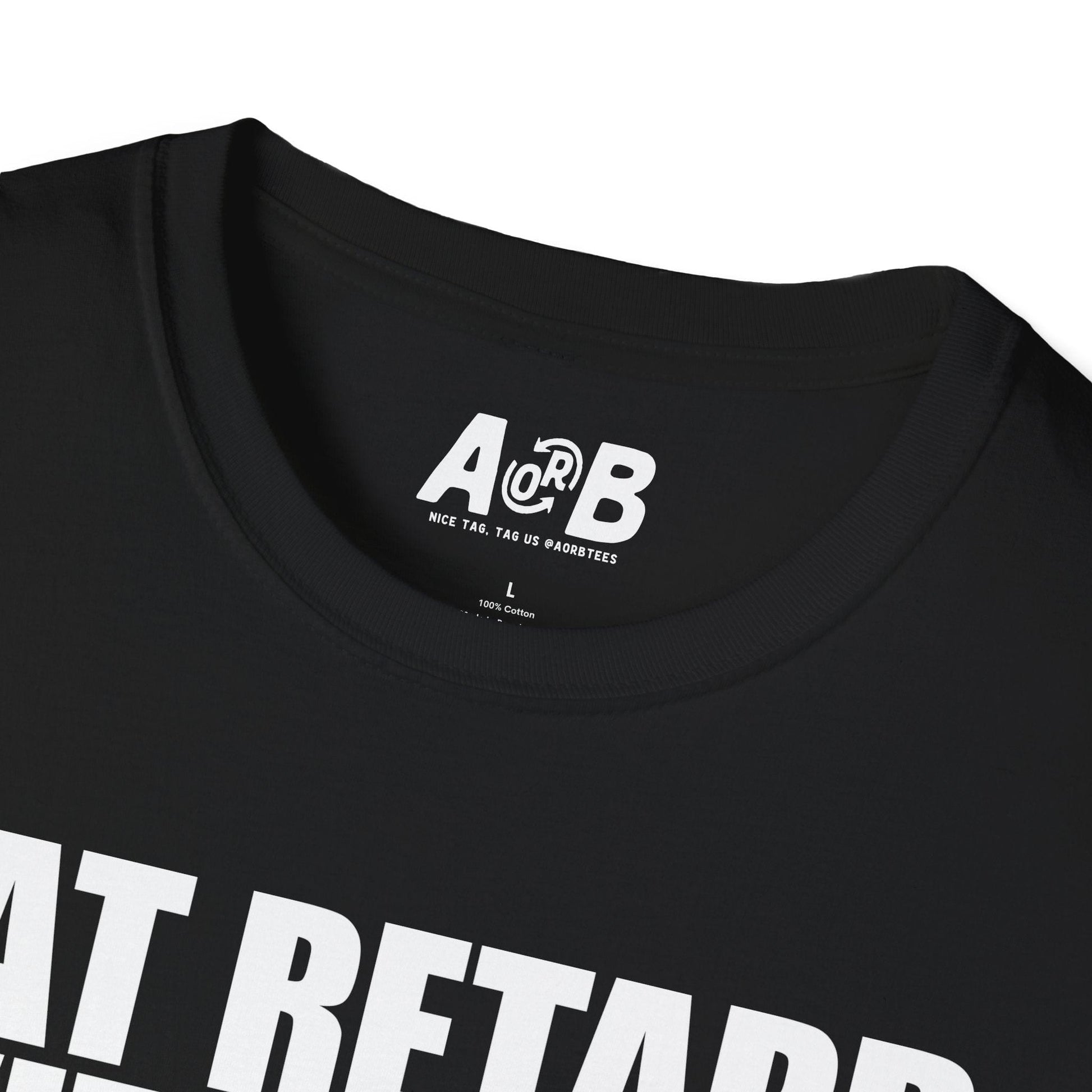 A-or-B-Tees T-Shirt Armed Fat Retard T-Shirt — Provocative Shock Humor Tee