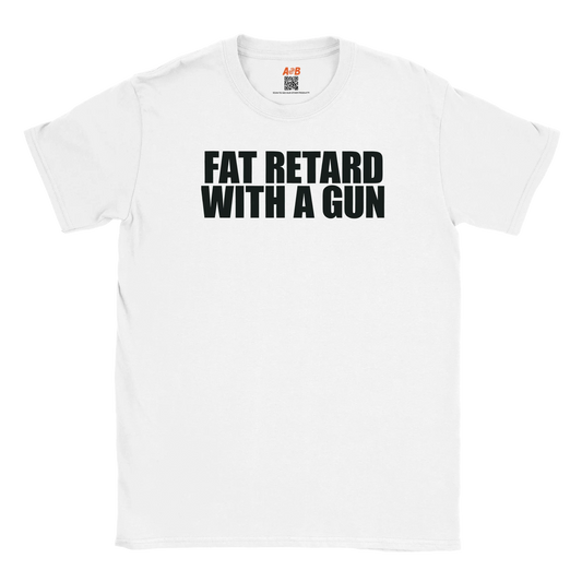 A-or-B-Tees T-Shirt White / S Armed Fat Retard T-Shirt — Provocative Shock Humor Tee