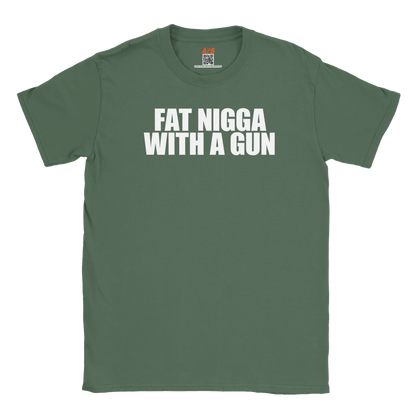 A-or-B-Tees Print Material Military Green / S Armed Nigga T-Shirt – Fat Nigga With A Gun Meme Tee