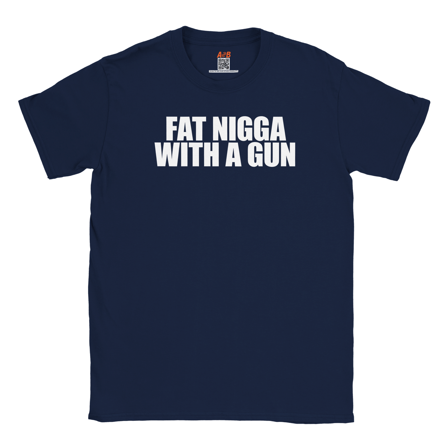 A-or-B-Tees Print Material Navy / S Armed Nigga T-Shirt – Fat Nigga With A Gun Meme Tee
