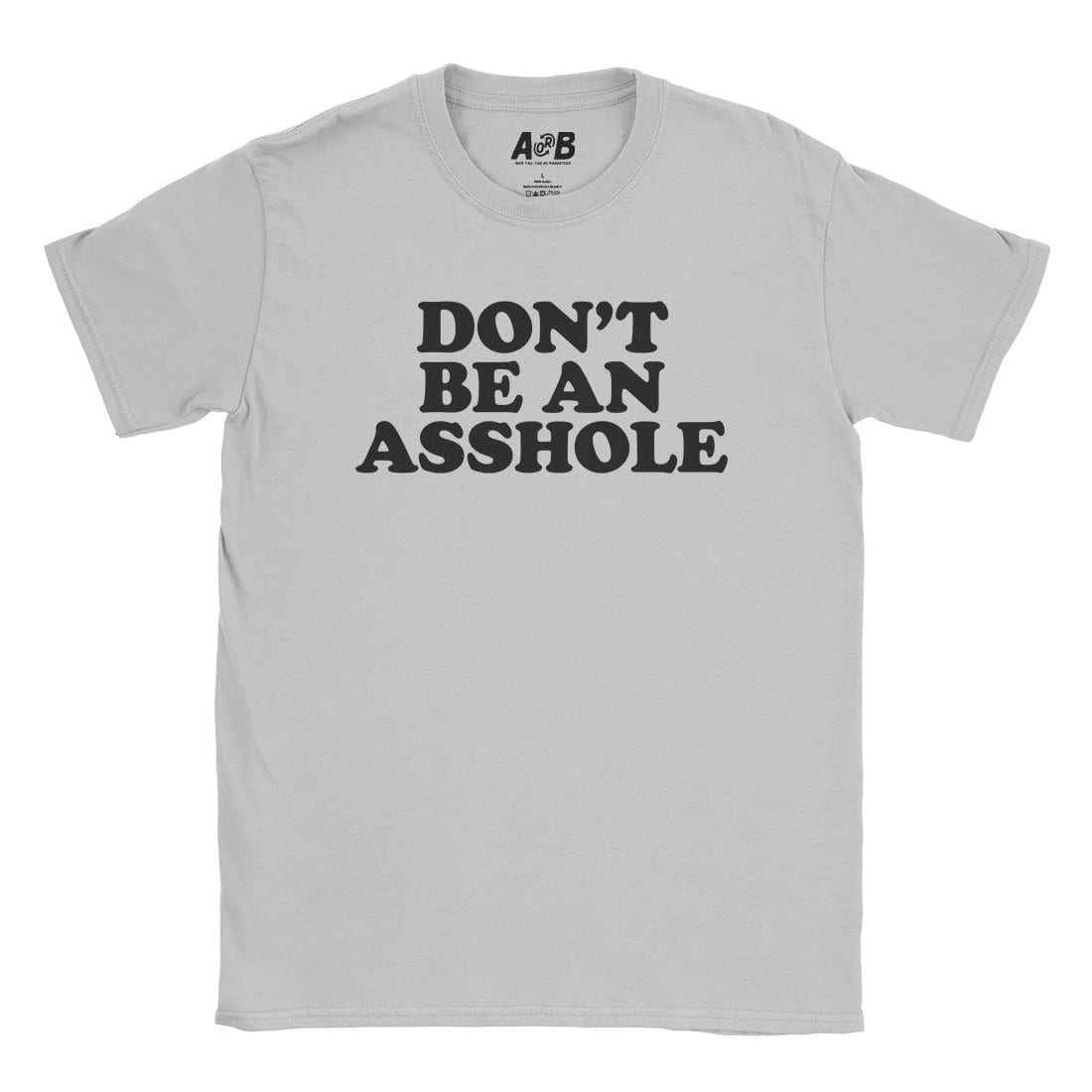 A-or-B-Tees T-Shirt Ice Grey / S Asshole T-Shirt