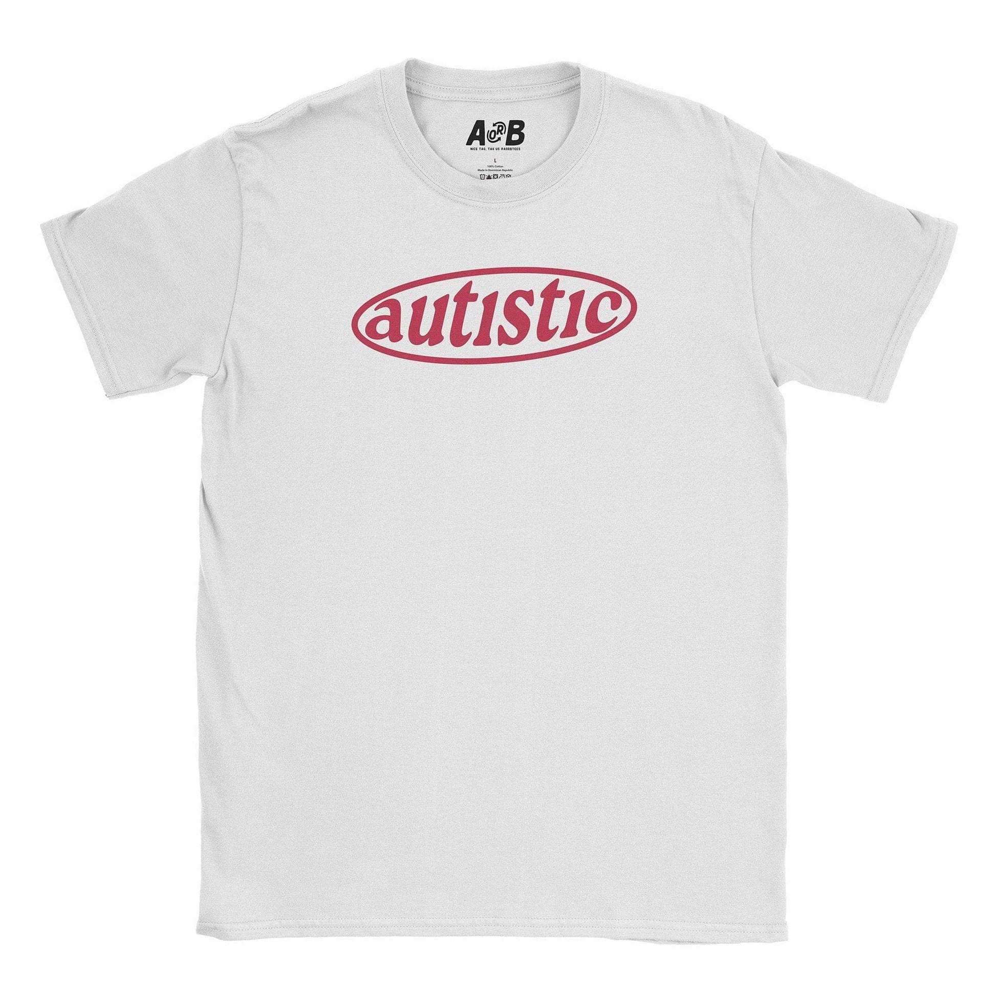 A-or-B-Tees T-Shirt White / S Autistic T-Shirt