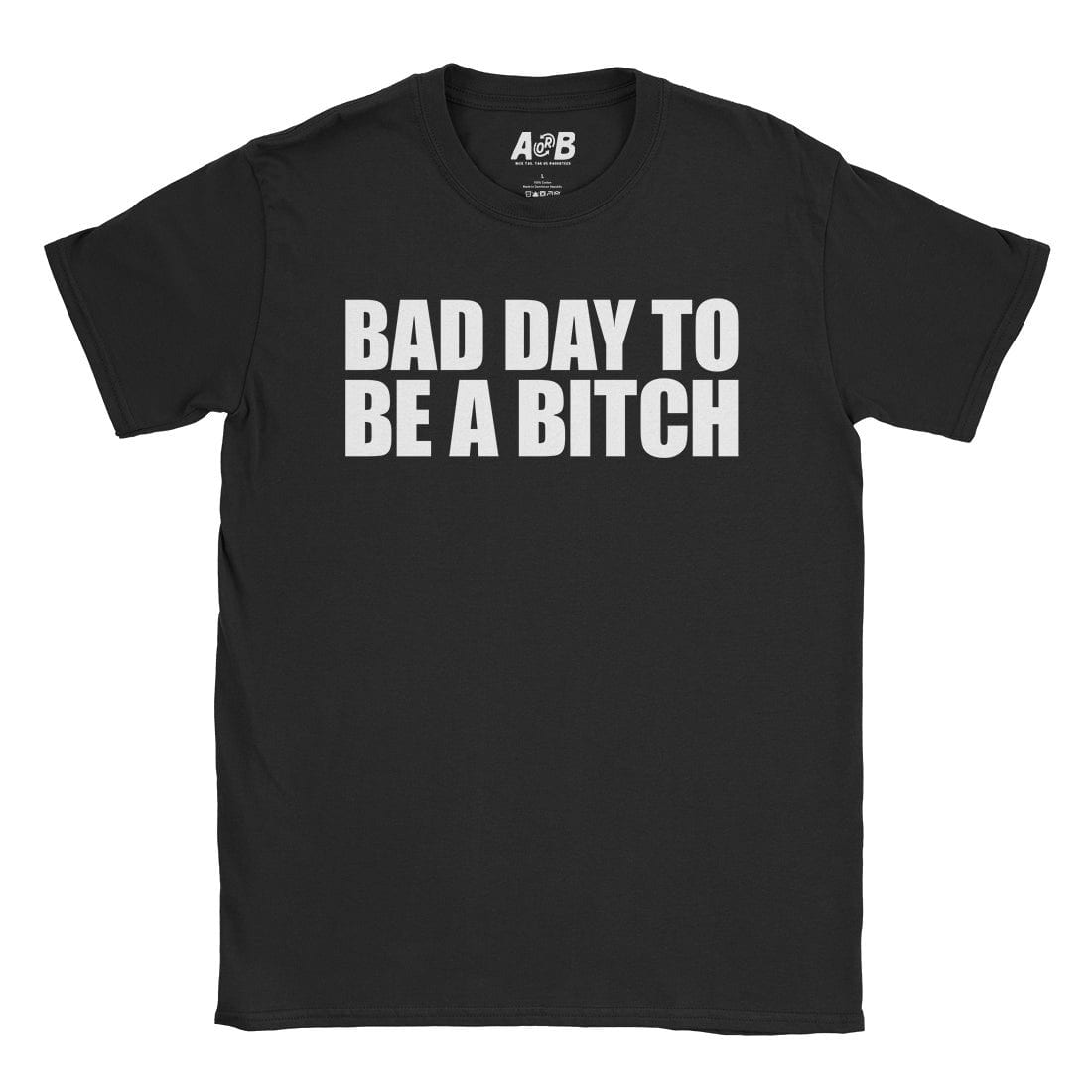 A-or-B-Tees T-Shirt Black / S Bad Day T-Shirt