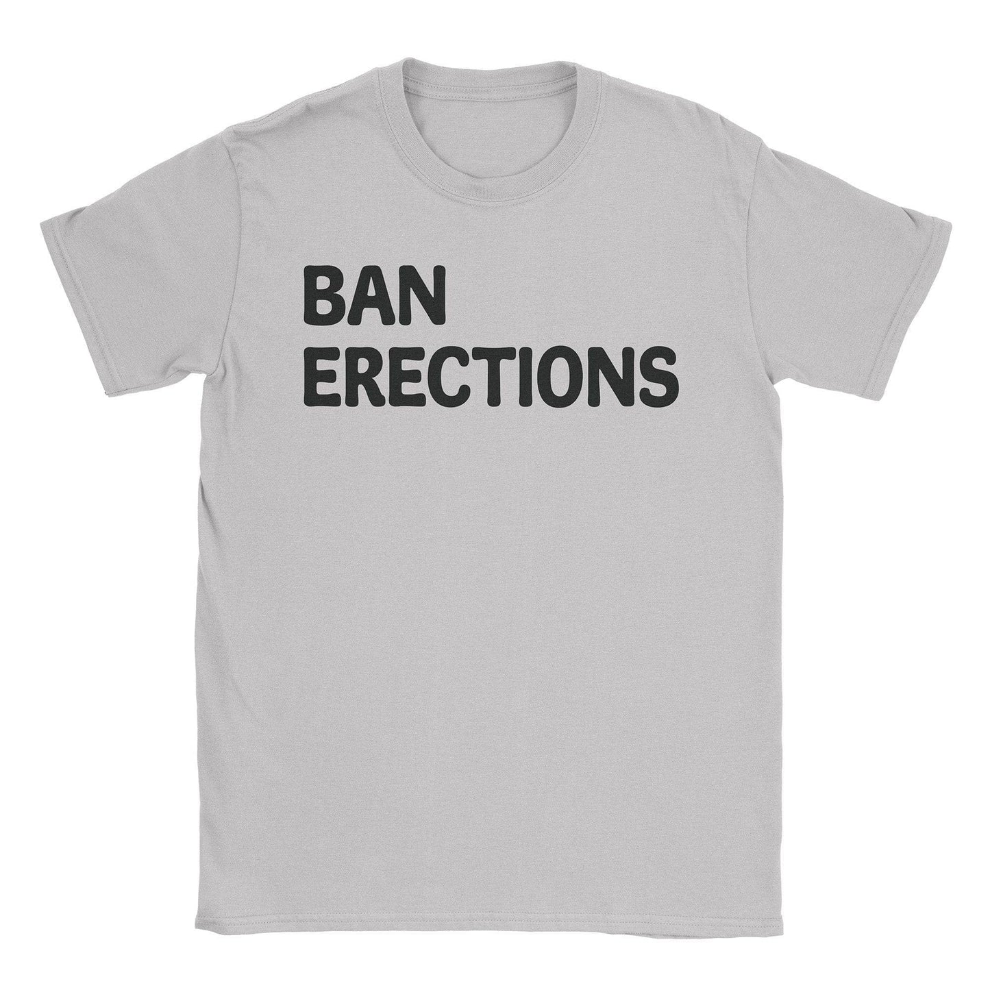 A-or-B-Tees T-Shirt Ice Grey / S Ban Erections T-Shirt