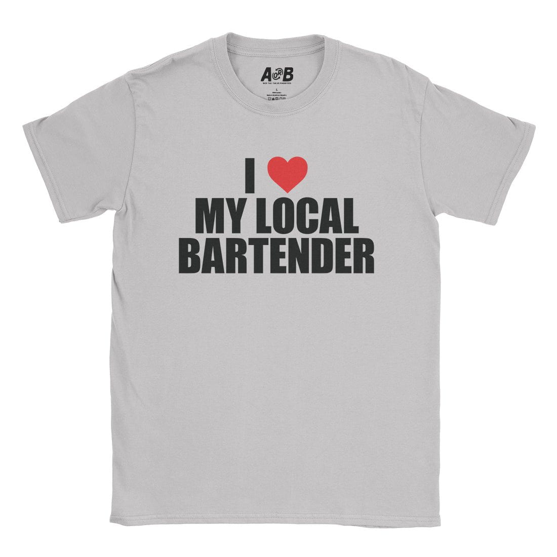 A-or-B-Tees T-Shirt Ice Grey / S Bartender T-Shirt