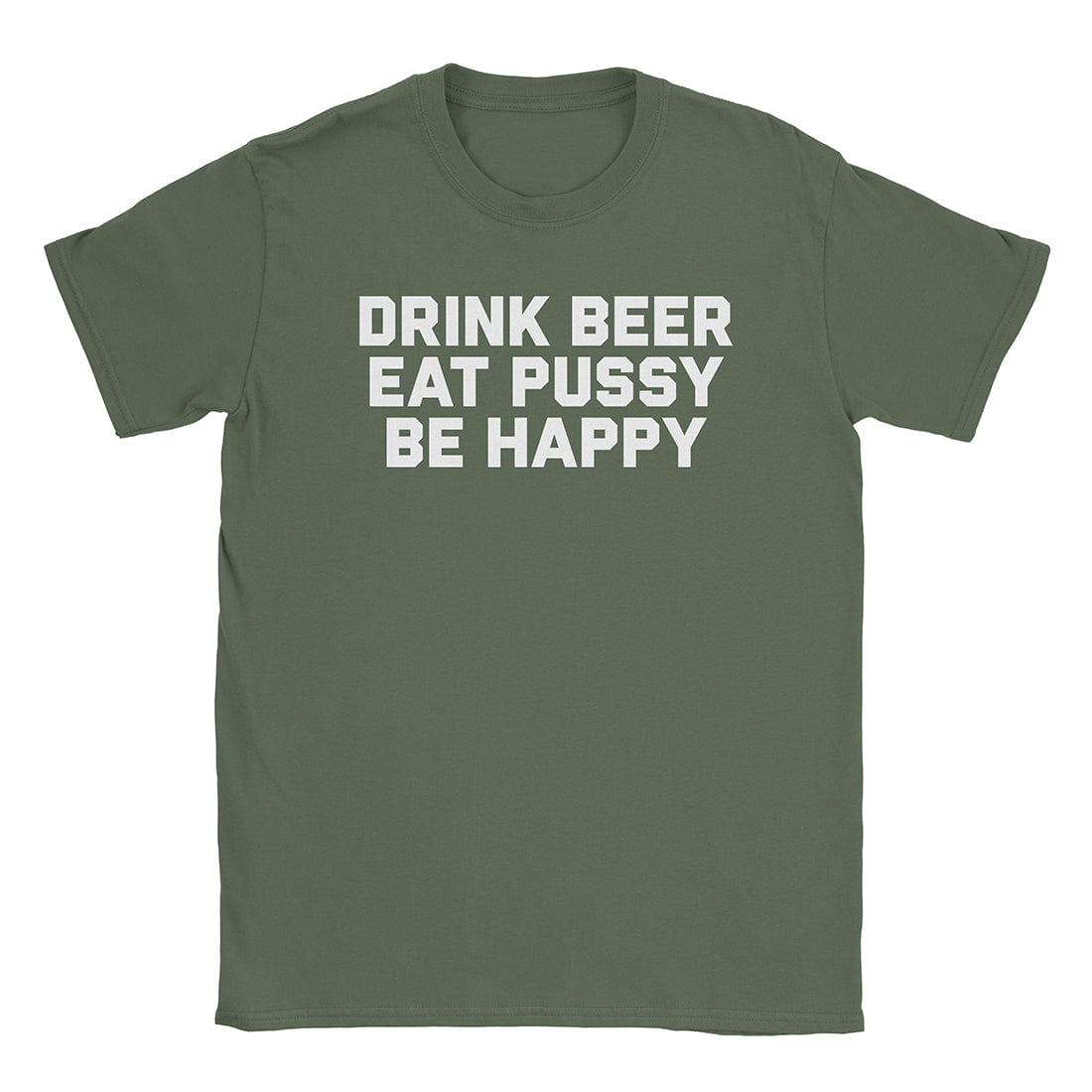A-or-B-Tees T-Shirt Military Green / S Be Happy T-Shirt