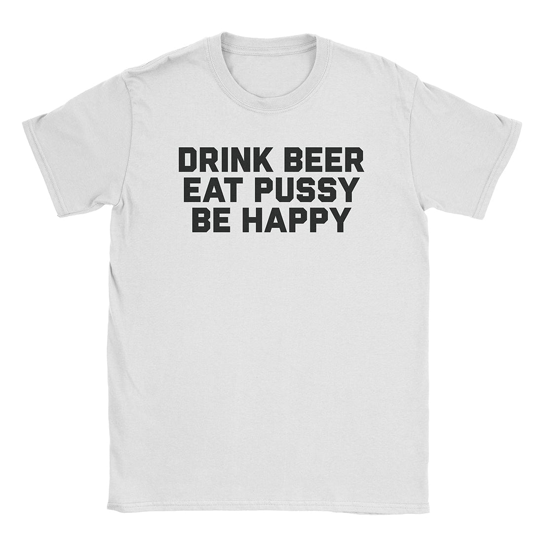 A-or-B-Tees T-Shirt White / S Be Happy T-Shirt