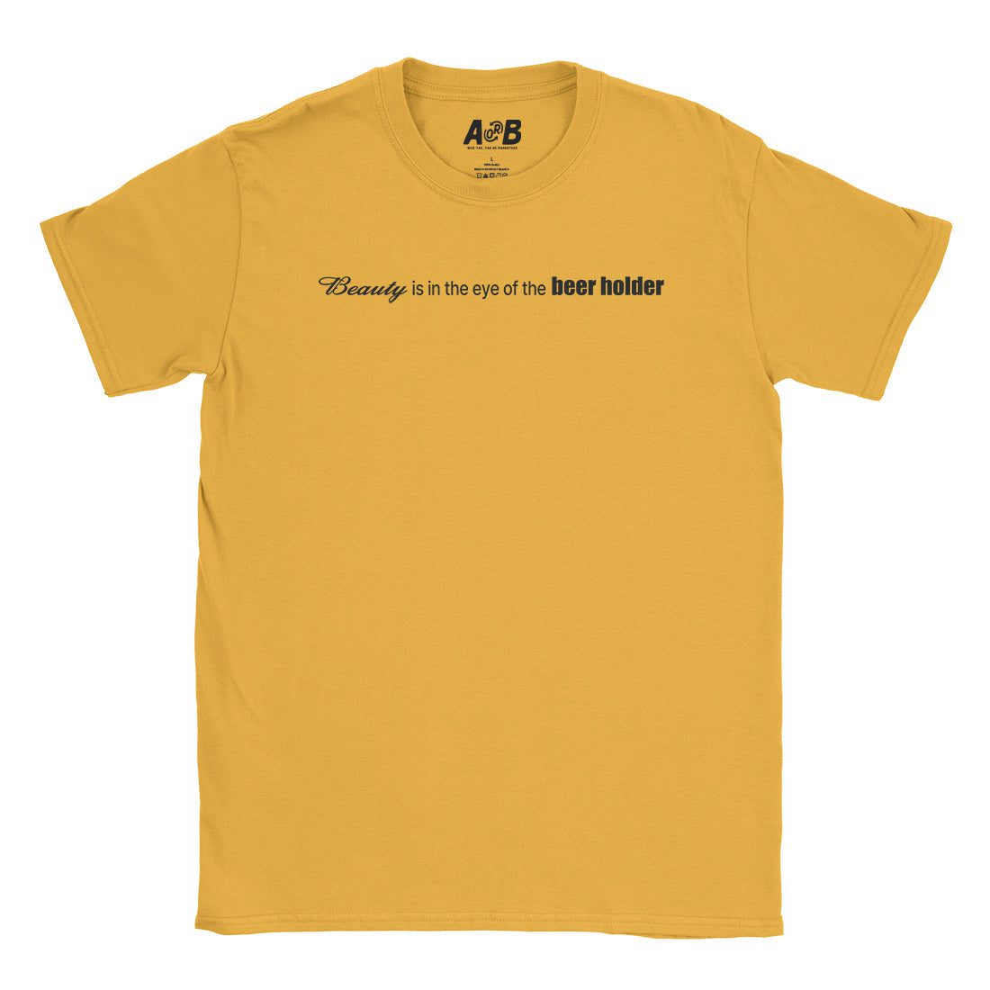 A-or-B-Tees T-Shirt Gold / S Beer Beauty T-Shirt
